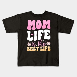 Mom Life is the Best Life Kids T-Shirt